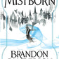 Mistborn Trilogy: The Hero Of Ages, The Well Of Ascension and The Final Empire by Brandon Sanderson