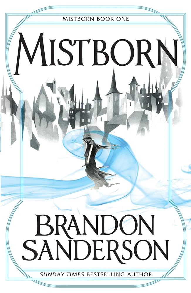 Mistborn Trilogy: The Hero Of Ages, The Well Of Ascension and The Final Empire by Brandon Sanderson