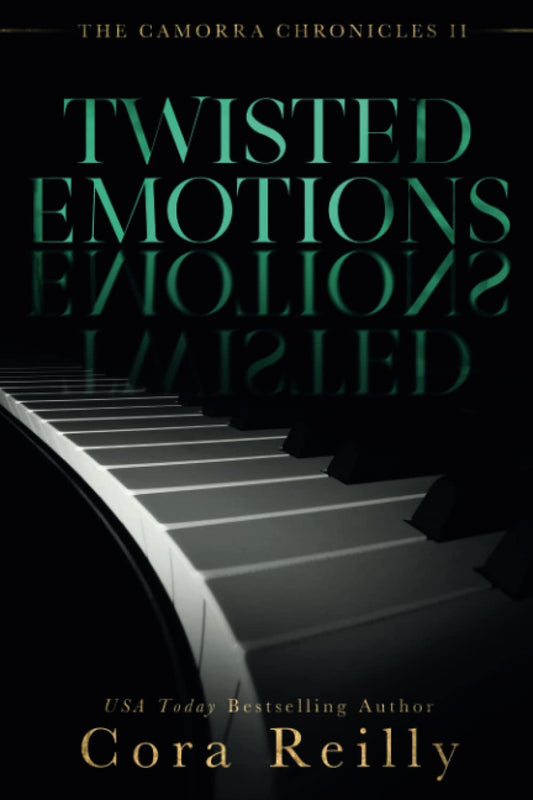 TWISTED EMOTIONS By CORA REILLY