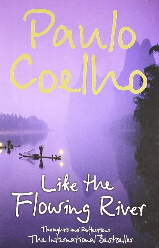 LIKE THE FLOWING RIVER by  PONLO COELHO