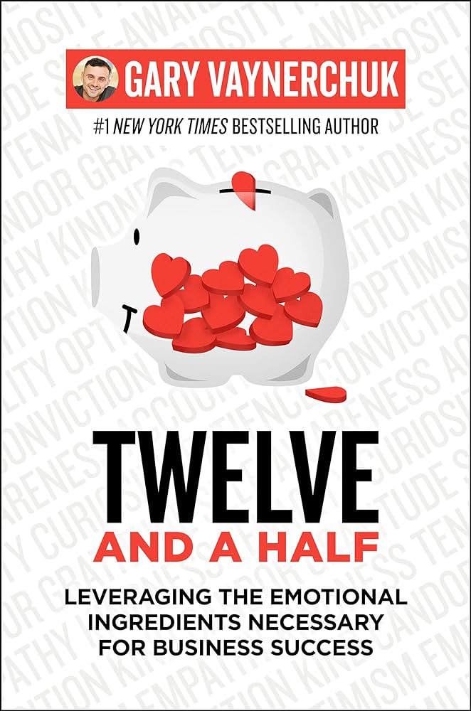 TWELVE AND A HALF By GARY VAYNERCHUK