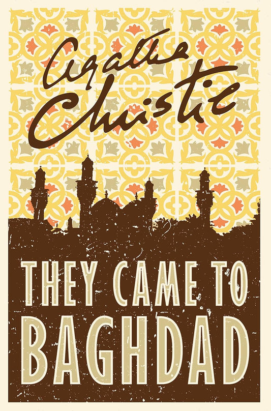 They Came to Baghdad by Agatha Christie