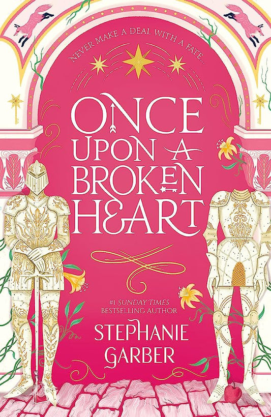 ONCE UPON A BROKEN HEART by STEPHANIE GARBER