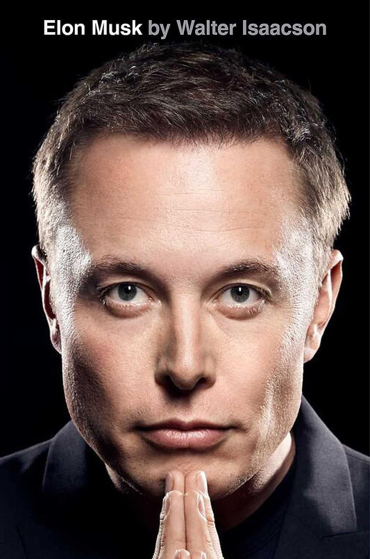 ELON MUSK By WALTER ISAACSON