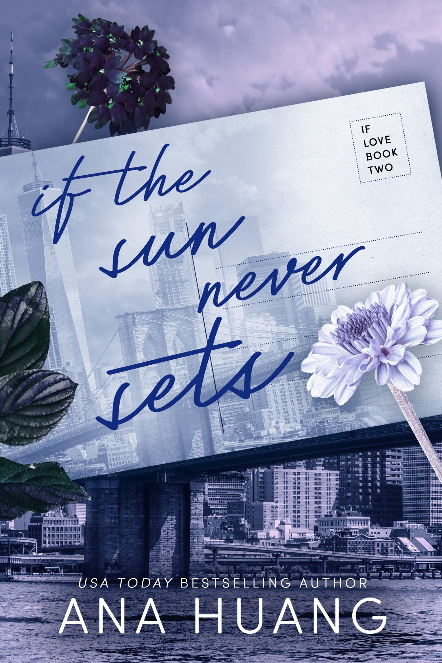 IF THE SUN NEVER SETS [IF LOVE #2] By ANA HUANG