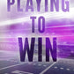 The Players Trilogy: Playing Hard to Get, Playing by The Rules and Playing to Win by Monica Murphy