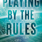 The Players Trilogy: Playing Hard to Get, Playing by The Rules and Playing to Win by Monica Murphy