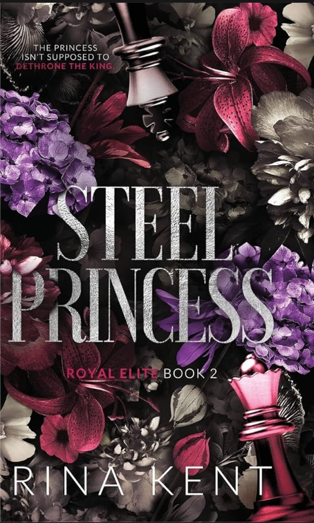 THE STEEL PRINCESS By RINA KENT