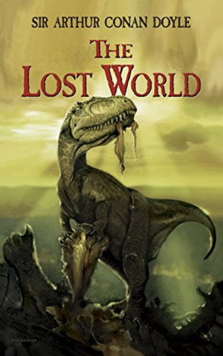 THE LOST WORLD By SIR ARTHUR CONAN DOYLE