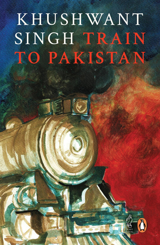 TRAIN TO PAKISTAN By KHUSHWANT SINGH