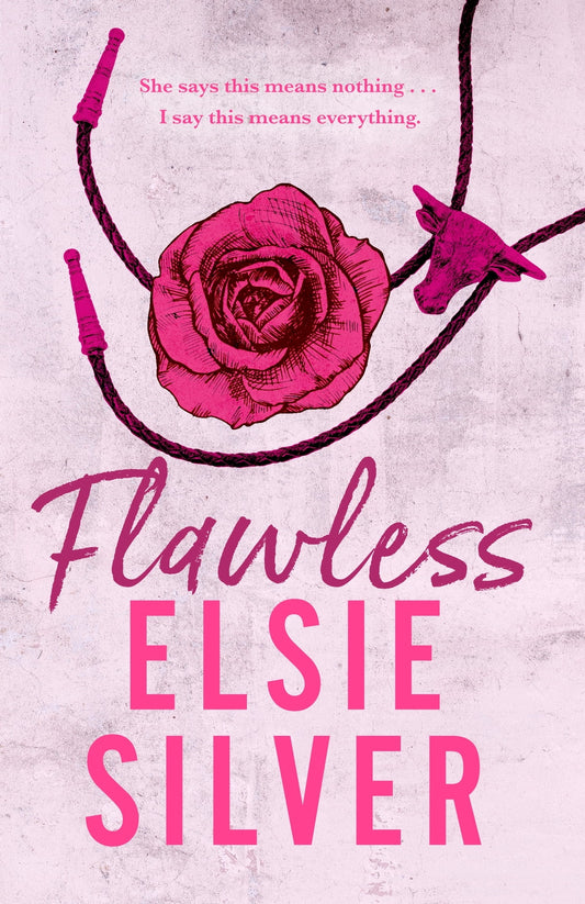 FLAWLESS By ELSIE SILVER