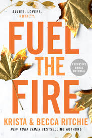 Fuel the Fire by Krista and Becca Ritchie