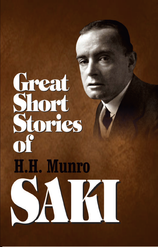 THE GREAT SHORT STORIES Of HH MUNRO/SAKI