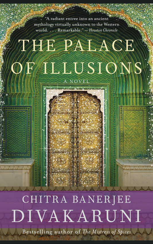 THE PALACE OF ILLUSIONS by CHITRA BANERJEE DIVAKARUNI