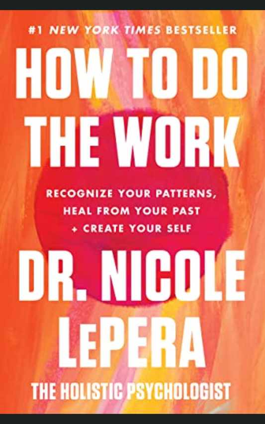 HOW TO DO THE WORK BY NICOLE LEPERA