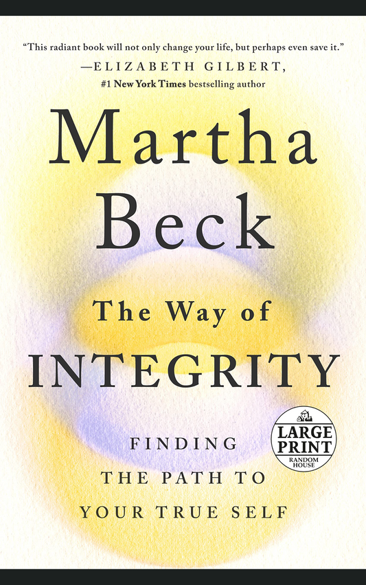 THE WAY OF INTEGRITY BY MARTHA N. BECK