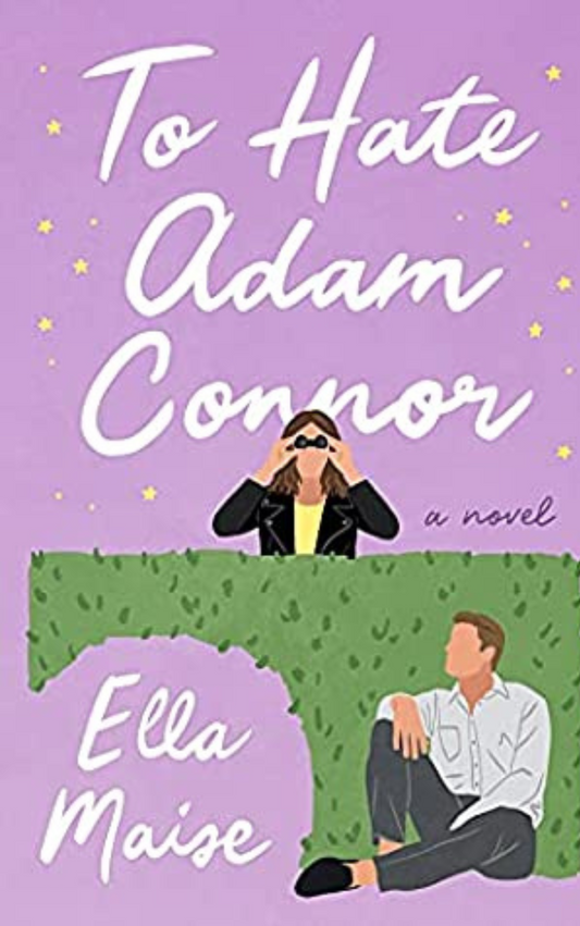 TO HATE ADAM CONNOR PAPERBACK – BY ELLA MAISE