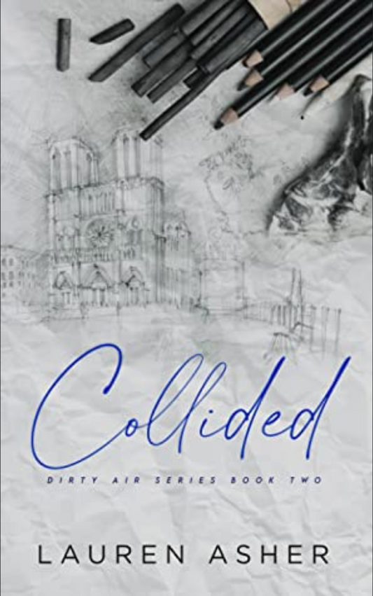 COLLIDED by LAUREN ASHER