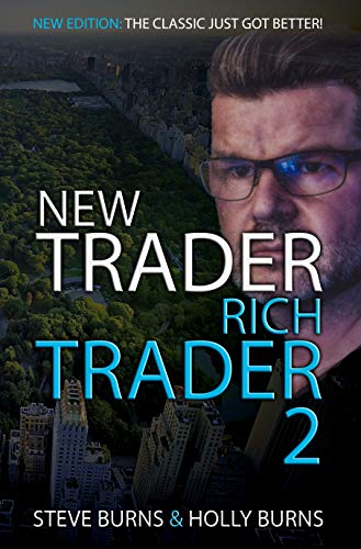 NEW TRADER RICH TRADER 2 By STEVE BURNS & HOLLY BURNS (Hardcover)