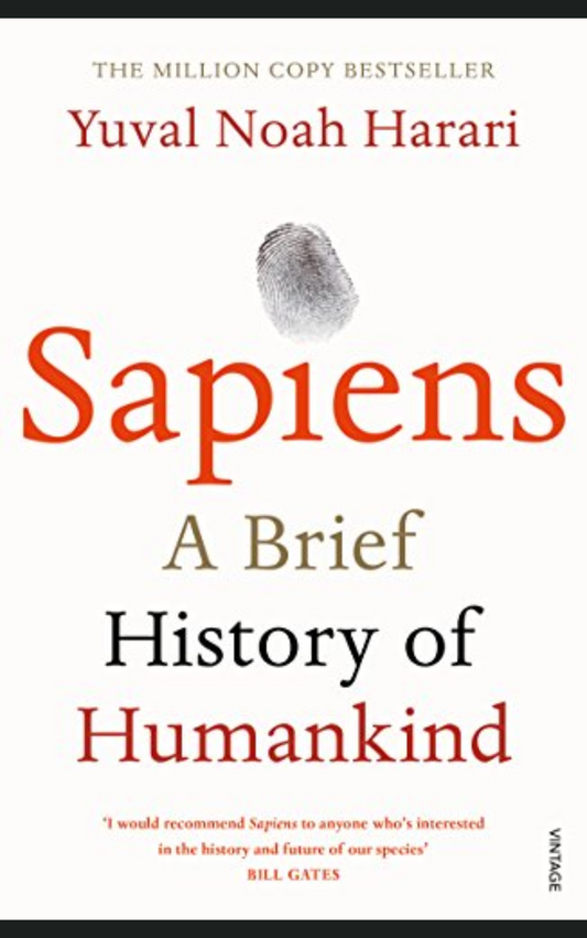 SAPIENS: A BRIEF HISTORY OF HUMANKIND by YUVAL NOAH HARARI