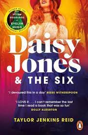 DAISY JONES AND THE SIX by TAYLOR JENKINS REID