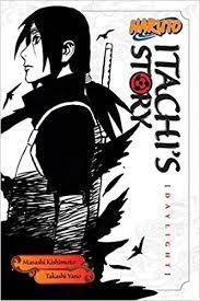 ITACHI’S STORY - DAYLIGHT By MASASHI KISHIMOTO